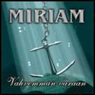 Miriam : Vahvemman Varaan